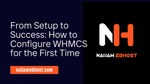 How to Configure WHMCS for the First Time